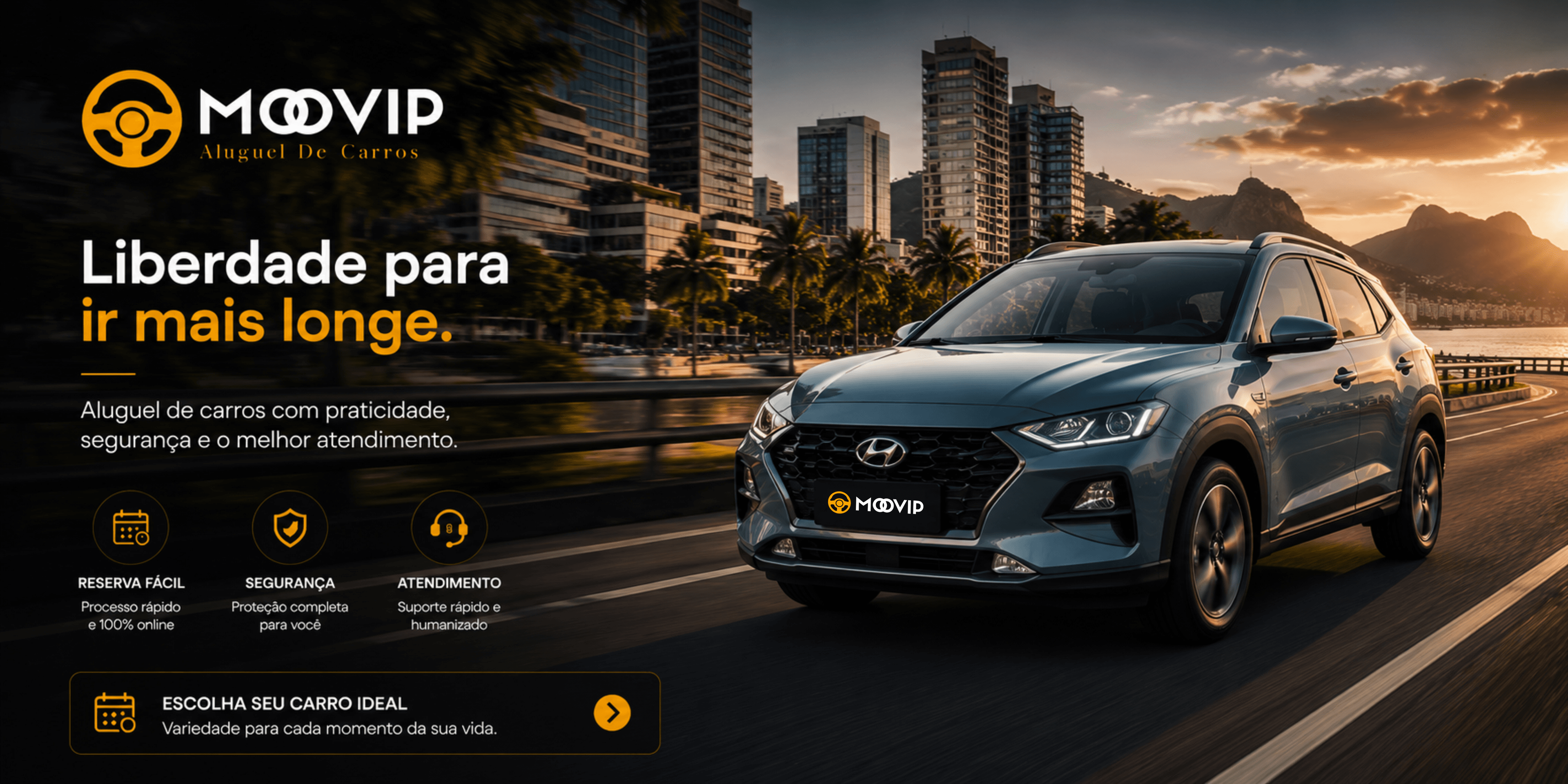 Moovip Auto — Liberdade para ir mais longe. Escolha seu carro ideal.